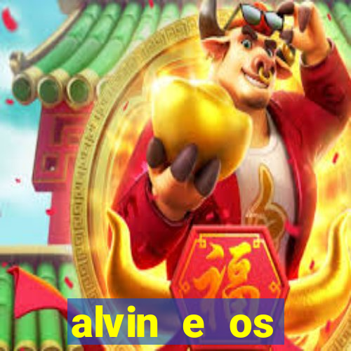 alvin e os esquilos rede canais